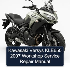 Kawasaki Versys KLE650 2007 Workshop Service Repair Manual