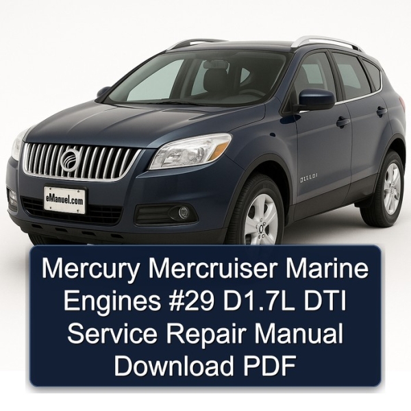Mercury Mercruiser Marine Engines #29 D1.7L DTI Service Repair Manual Download PDF