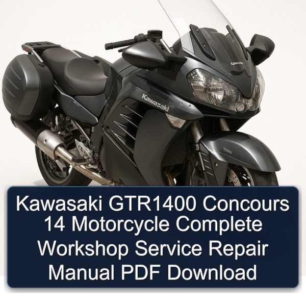 Kawasaki GTR1400 Concours 14 Motorcycle Complete Workshop Service Repair Manual PDF Download
