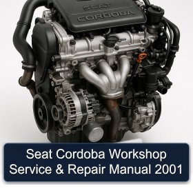 Seat Cordoba Workshop Service & Repair Manual 2001