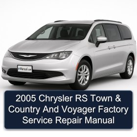 2005 Chrysler RS Town & Country And Voyager Factory Service Repair Manual