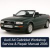 Audi A4 Cabriolet Workshop Service & Repair Manual 2006