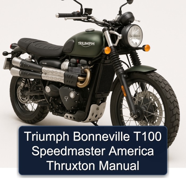 Triumph Bonneville T100 Speedmaster America Thruxton Manual