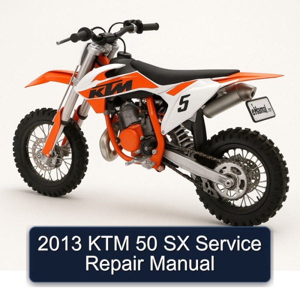 2013 KTM 50 SX Service Repair Manual