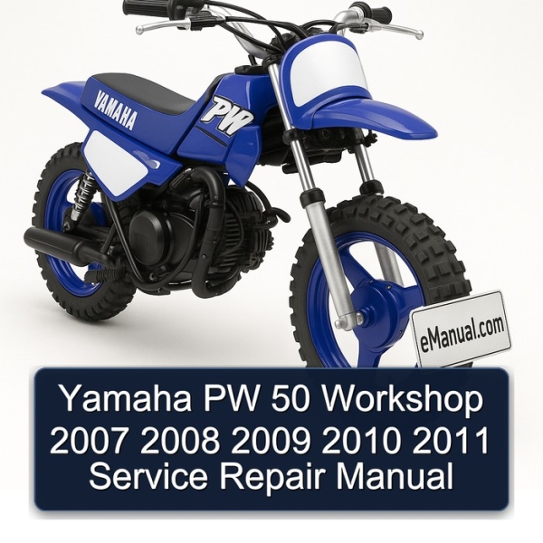Yamaha PW 50 Workshop 2007 2008 2009 2010 2011 Service Repair Manual