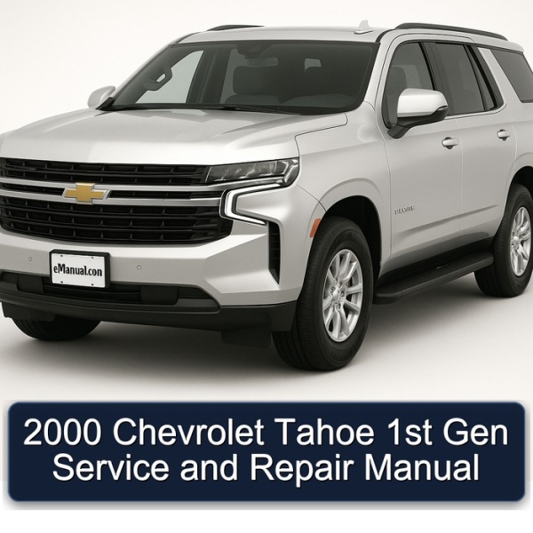 2000 Chevrolet Tahoe 1st Gen Service and Repair Manual