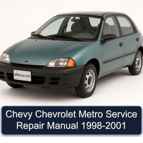 Chevy Chevrolet Metro Service Repair Manual 1998-2001