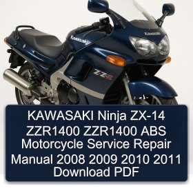 KAWASAKI Ninja ZX-14 ZZR1400 ZZR1400 ABS Motorcycle Service Repair Manual 2008 2009 2010 2011 Download PDF