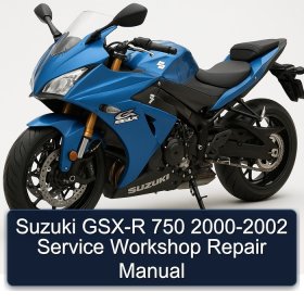 Suzuki GSX-R 750 2000-2002 Service Workshop Repair Manual