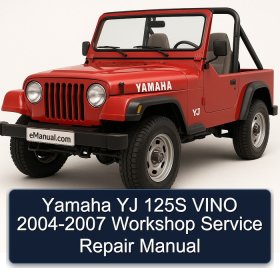 Yamaha YJ 125S VINO 2004-2007 Workshop Service Repair Manual