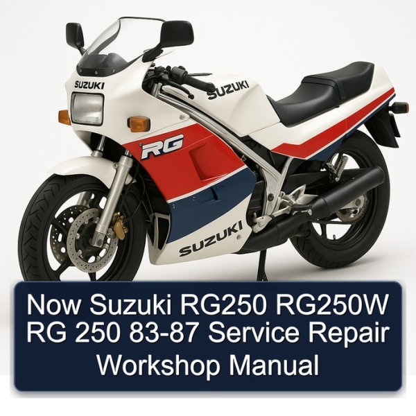 Now Suzuki RG250 RG250W RG 250 83-87 Service Repair Workshop Manual