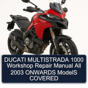 DUCATI MULTISTRADA 1000 Workshop Repair Manual All 2003 ONWARDS ModelS COVERED
