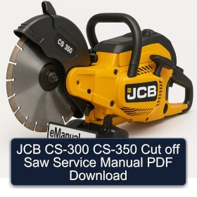 JCB CS-300 CS-350 Cut off Saw Service Manual PDF Download