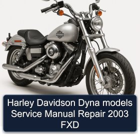 Harley Davidson Dyna models Service Manual Repair 2003 FXD