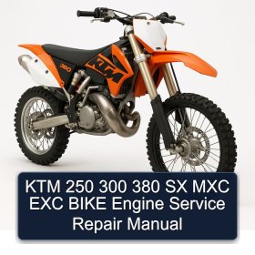 KTM 250 300 380 SX MXC EXC BIKE Engine Service Repair Manual