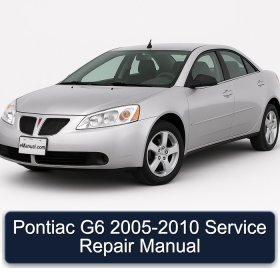 Pontiac G6 2005-2010 Service Repair Manual