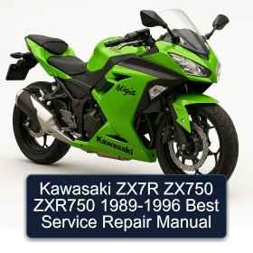 Kawasaki ZX7R ZX750 ZXR750 1989-1996 Best Service Repair Manual