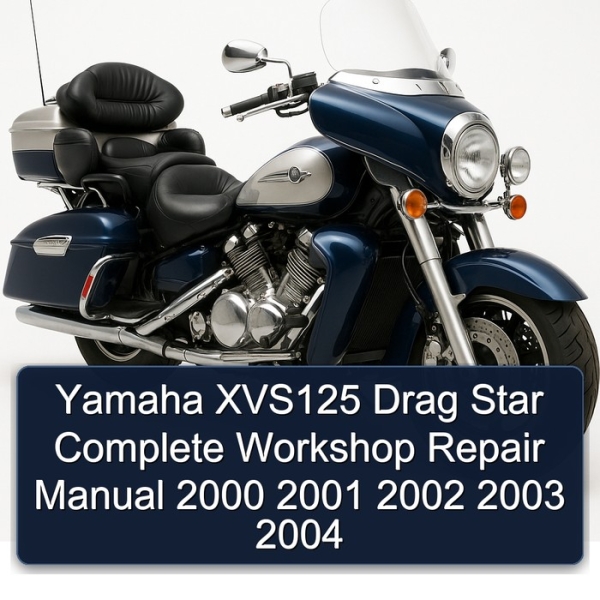 Yamaha XVS125 Drag Star Complete Workshop Repair Manual 2000 2001 2002 2003 2004