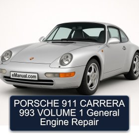 PORSCHE 911 CARRERA 993 VOLUME 1 General Engine Repair