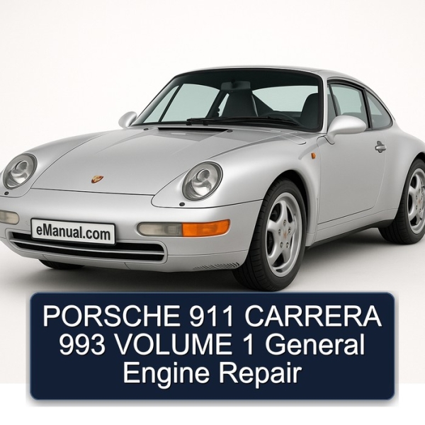 PORSCHE 911 CARRERA 993 VOLUME 1 General Engine Repair