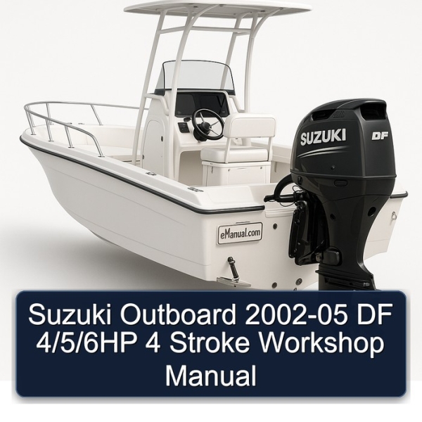 Suzuki Outboard 2002-05 DF 4/5/6HP 4 Stroke Workshop Manual