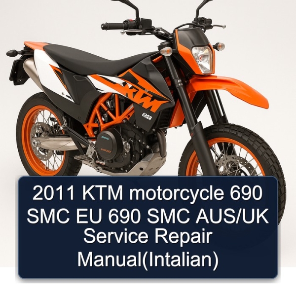 2011 KTM motorcycle 690 SMC EU 690 SMC AUS/UK Service Repair Manual(Intalian)
