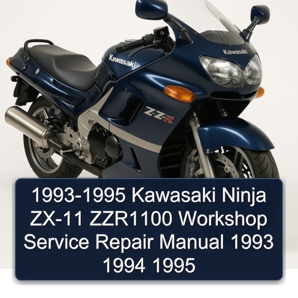 1993-1995 Kawasaki Ninja ZX-11 ZZR1100 Workshop Service Repair Manual 1993 1994 1995