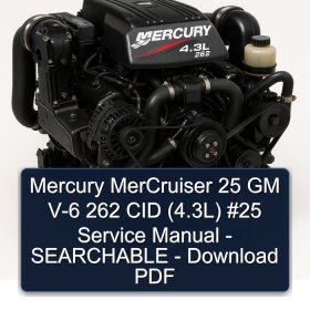 Mercury MerCruiser 25 GM V-6 262 CID (4.3L) #25 Service Manual - SEARCHABLE - Download PDF