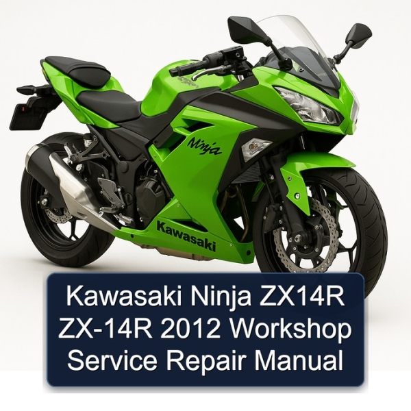 Kawasaki Ninja ZX14R ZX-14R 2012 Workshop Service Repair Manual