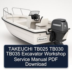 TAKEUCHI TB025 TB030 TB035 Excavator Workshop Service Manual PDF Download