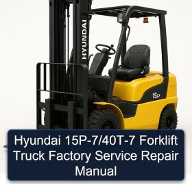Hyundai 15P-7/40T-7 Forklift Truck Factory Service Repair Manual