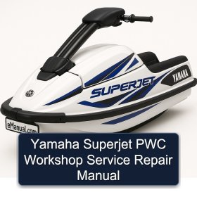 Yamaha Superjet PWC Workshop Service Repair Manual
