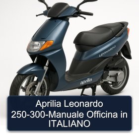 Aprilia Leonardo 250-300-Manuale Officina in ITALIANO