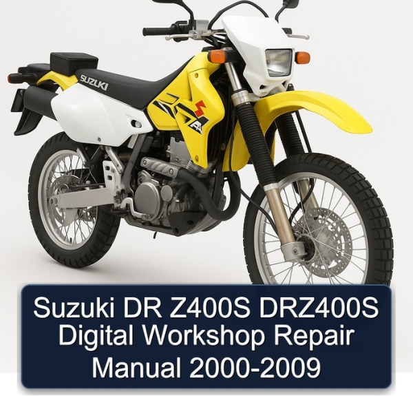 Suzuki DR Z400S DRZ400S Digital Workshop Repair Manual 2000-2009