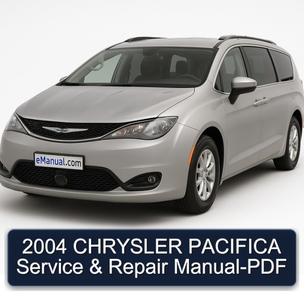 2004 CHRYSLER PACIFICA Service & Repair Manual-PDF