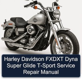 Harley Davidson FXDXT Dyna Super Glide T-Sport Service Repair Manual