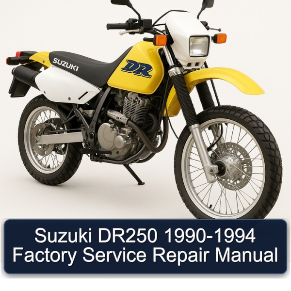 Suzuki DR250 1990-1994 Factory Service Repair Manual