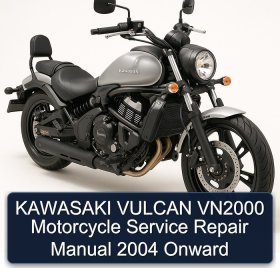 KAWASAKI VULCAN VN2000 Motorcycle Service Repair Manual 2004 Onward