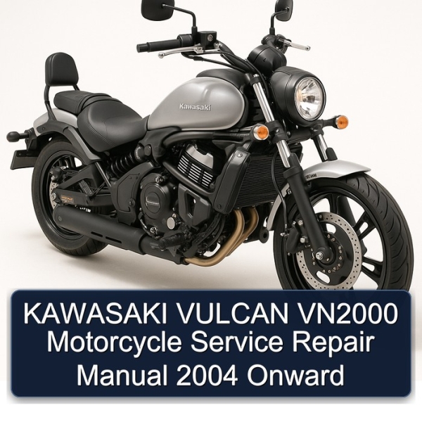 KAWASAKI VULCAN VN2000 Motorcycle Service Repair Manual 2004 Onward