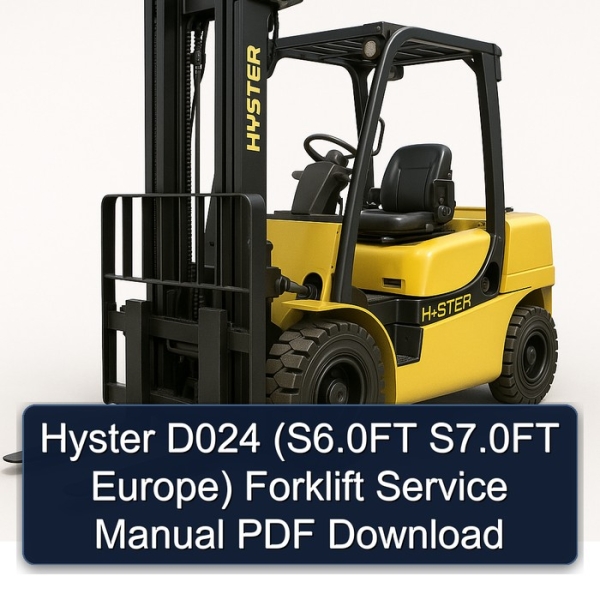 Hyster D024 (S6.0FT S7.0FT Europe) Forklift Service Manual PDF Download