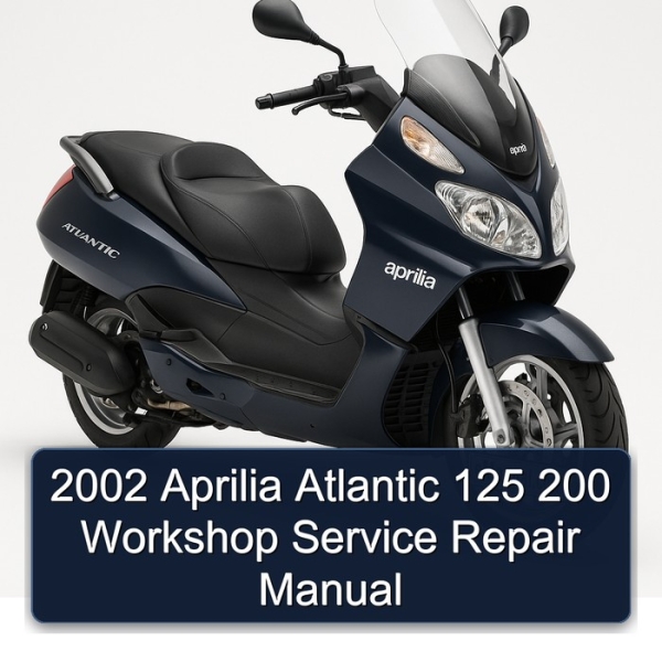 2002 Aprilia Atlantic 125 200 Workshop Service Repair Manual