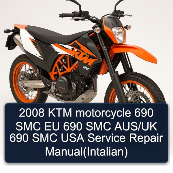2008 KTM motorcycle 690 SMC EU 690 SMC AUS/UK 690 SMC USA Service Repair Manual(Intalian)