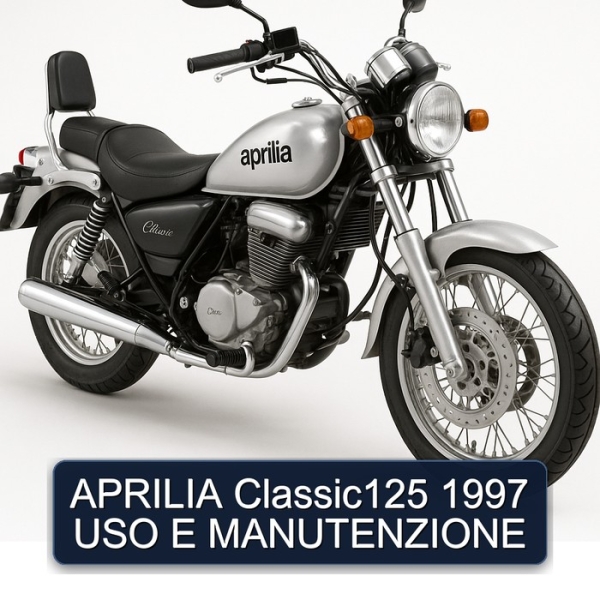 APRILIA Classic125 1997 USO E MANUTENZIONE