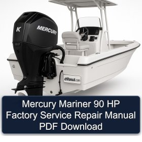 Mercury Mariner 90 HP Factory Service Repair Manual PDF Download
