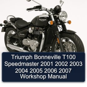 Triumph Bonneville T100 Speedmaster 2001 2002 2003 2004 2005 2006 2007 Workshop Manual