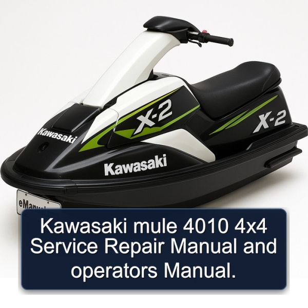Kawasaki mule 4010 4x4 Service Repair Manual and operators Manual.