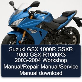 Suzuki GSX 1000R GSXR 1000 GSX-R1000K3 2003-2004 Workshop Manual/Repair Manual/Service Manual download