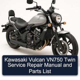 Kawasaki Vulcan VN750 Twin Service Repair Manual and Parts List