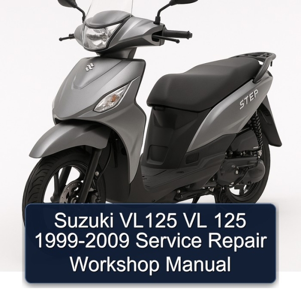 Suzuki VL125 VL 125 1999-2009 Service Repair Workshop Manual