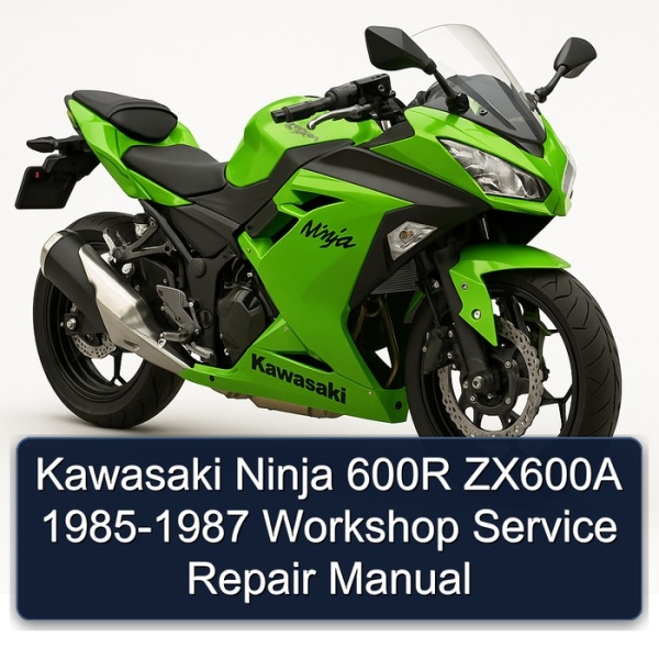 Kawasaki Ninja 600R ZX600A 1985-1987 Workshop Service Repair Manual